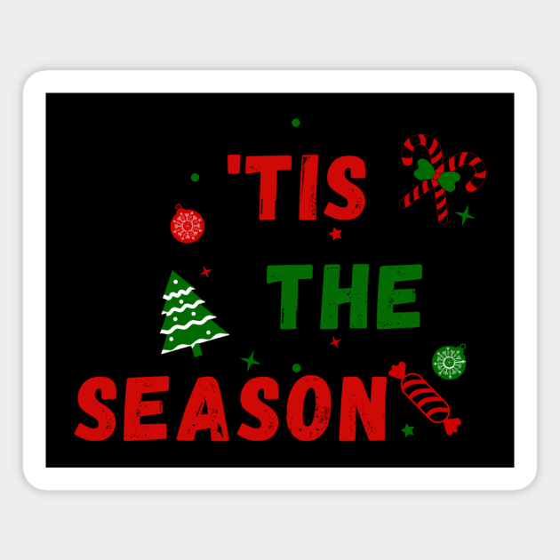 'Tis the Season Jolly Holiday Christmas Apparel Magnet by Topher's Emporium